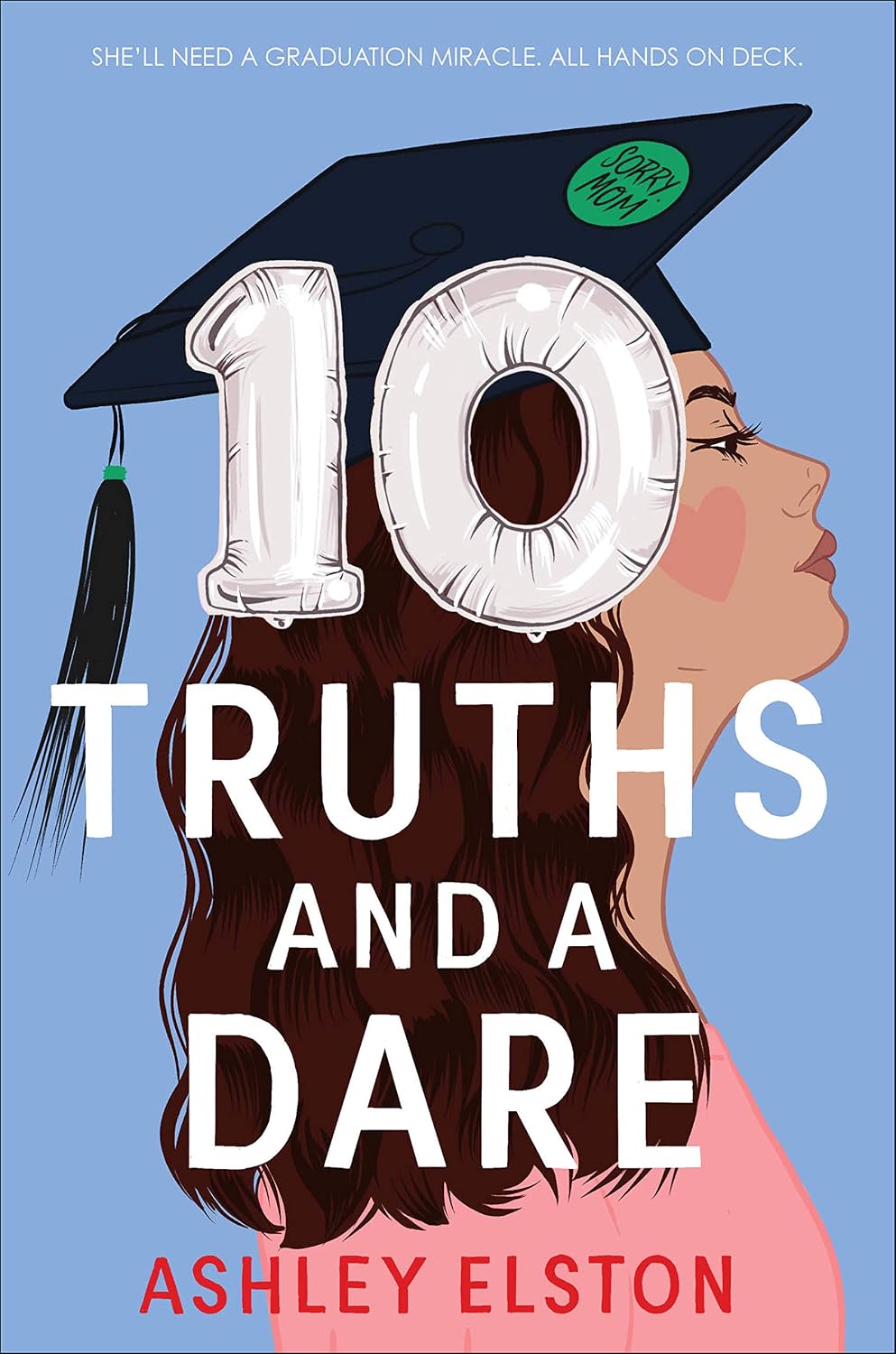 10 Truths and a Dare Book by Ashley Elston