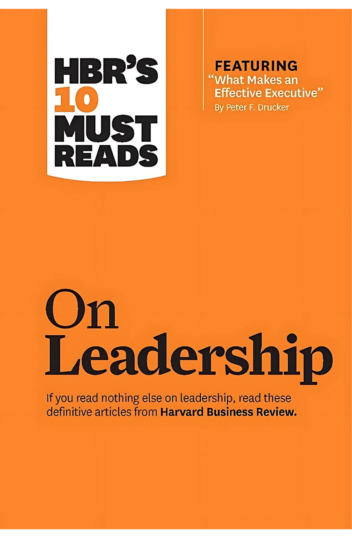 HBR's 10 Must Reads on Leadership Book by by Harvard Business Review