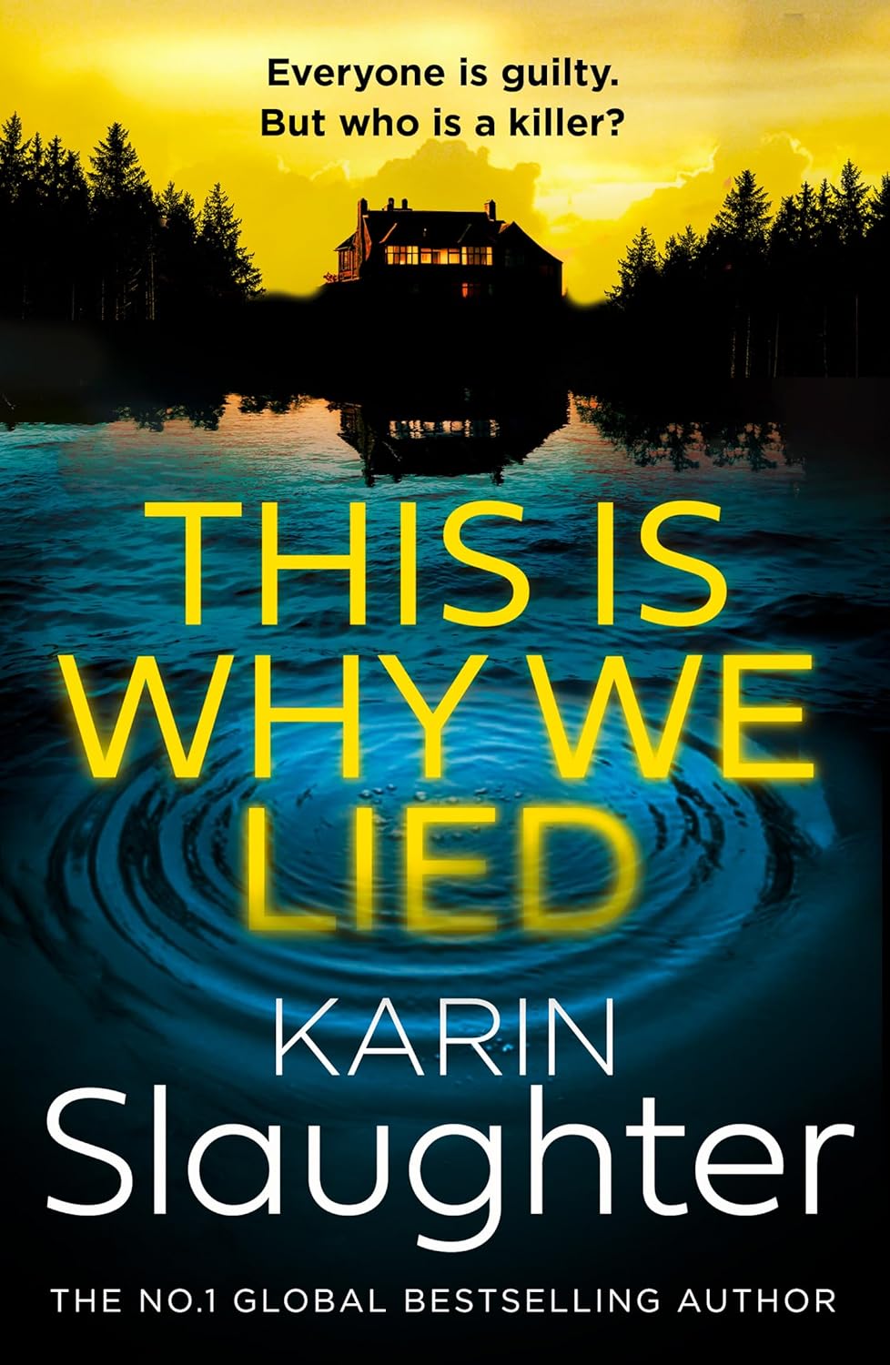 This Is Why We Lied by Karin Slaughter