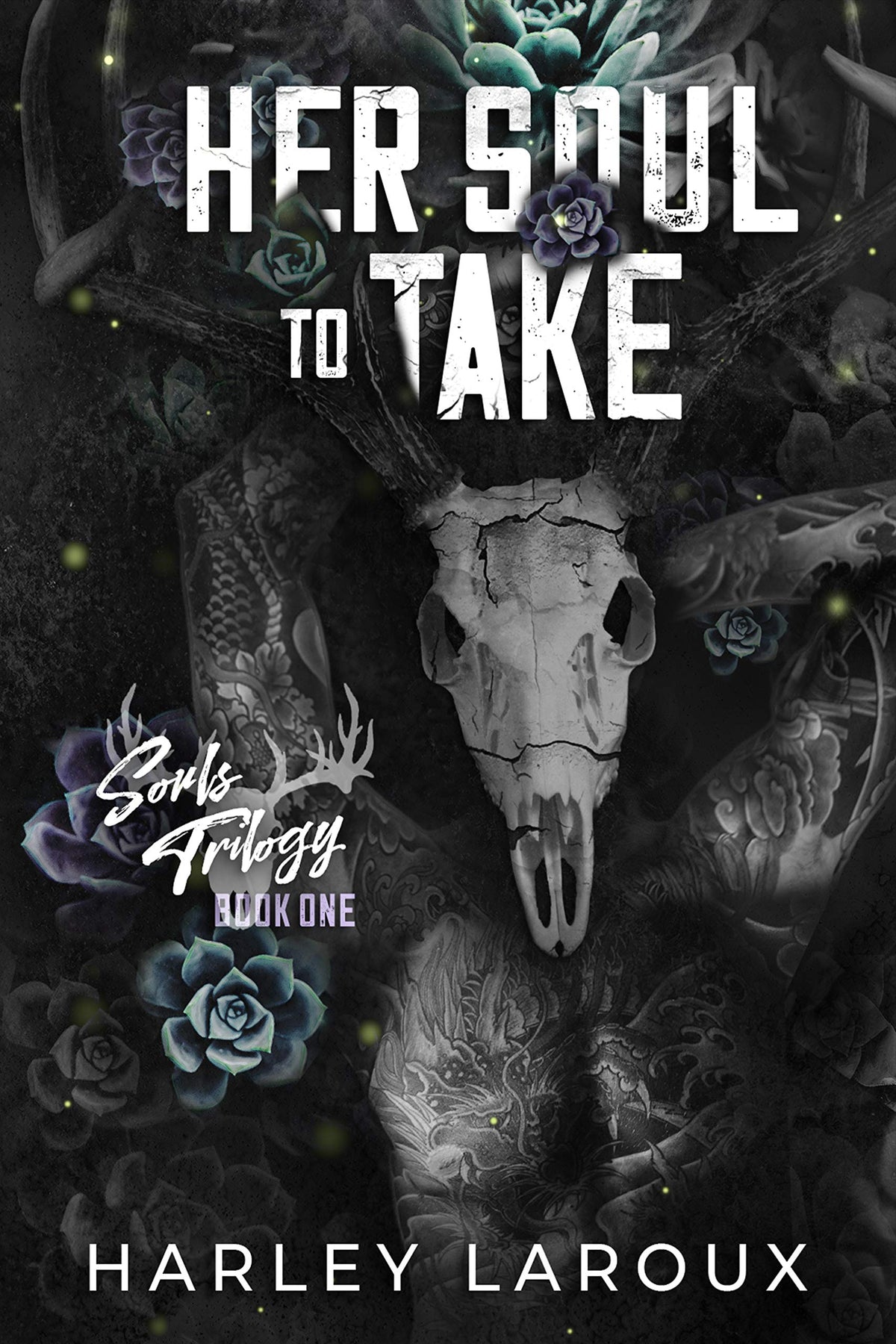 Her Soul to Take Book by Harley Laroux