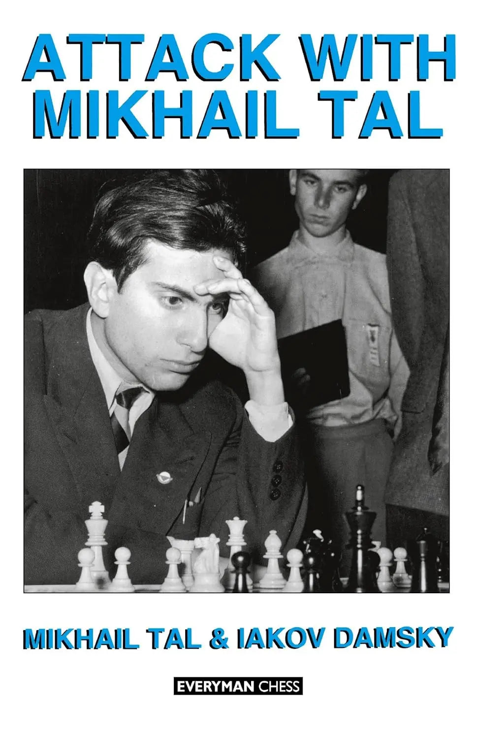 Attack with Mikhail Tal by Mikhail Tal