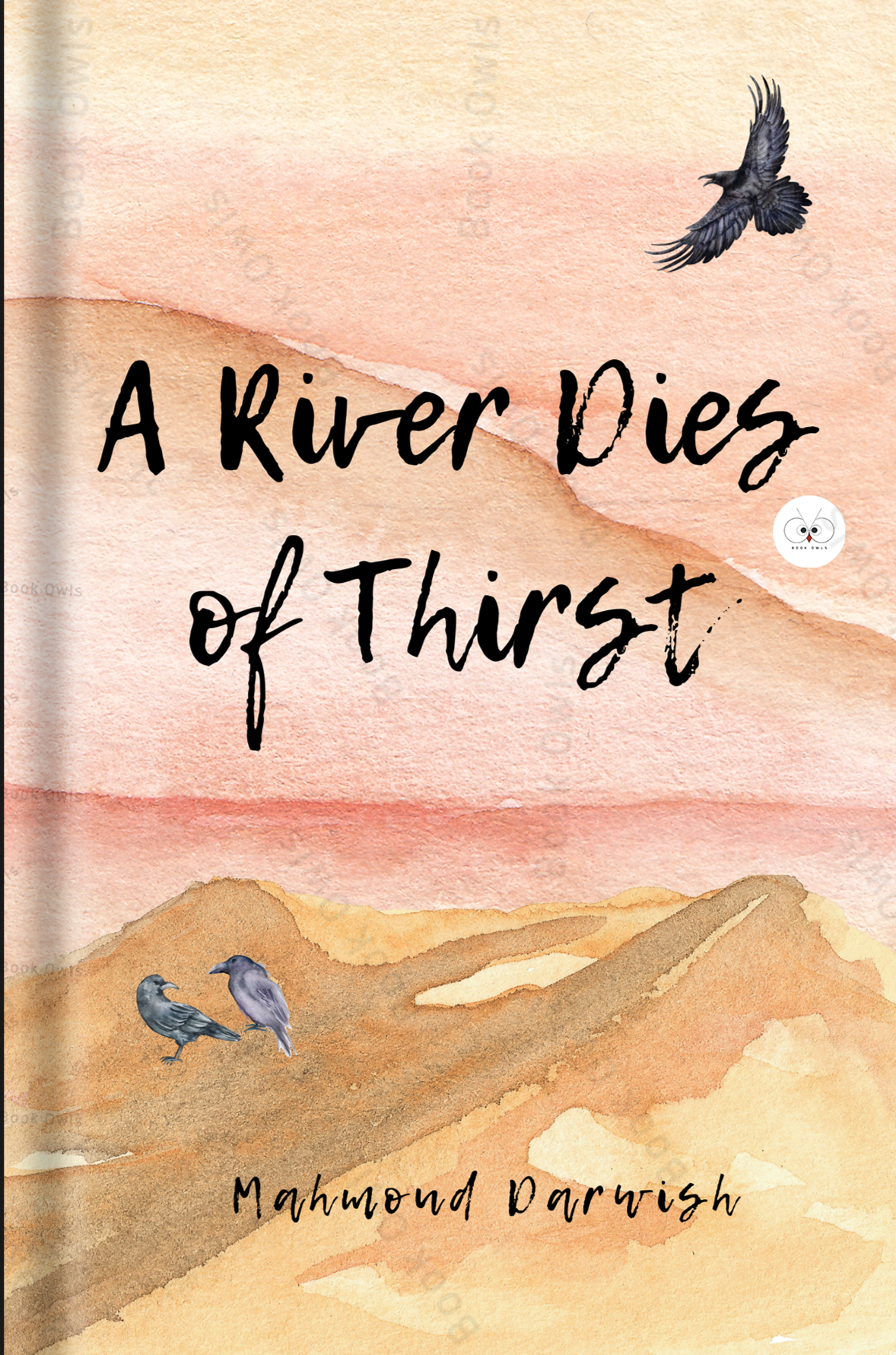 A River Dies of Thirst Book by Mahmoud Darwish