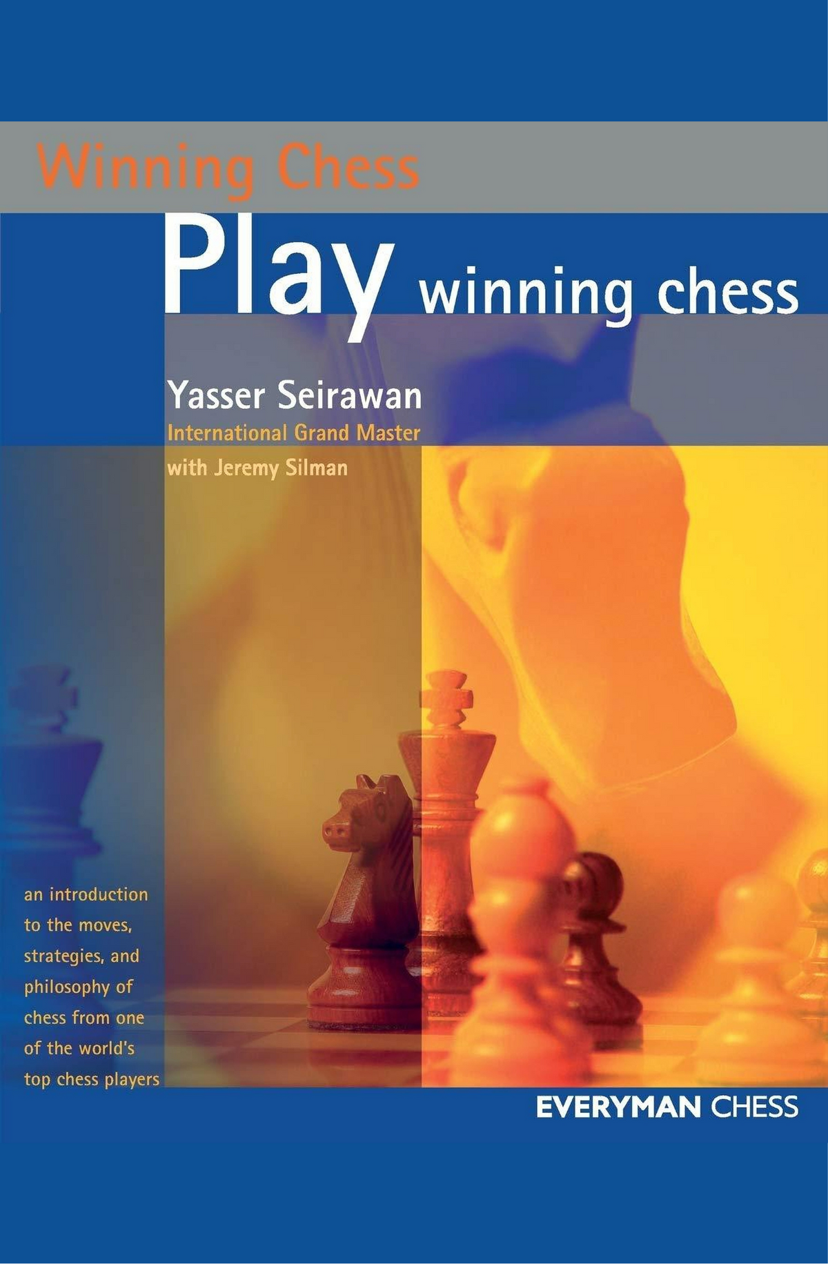 Play Winning Chess by Yasser Seirawan