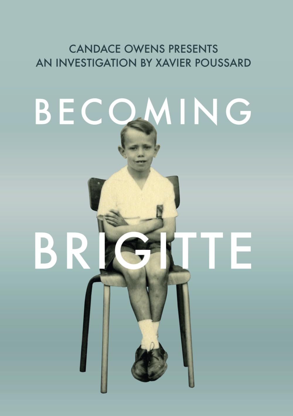 Becoming Brigitte Book by Xavier Poussard