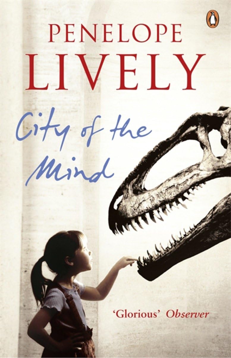 City of the Mind Novel by Penelope Lively
