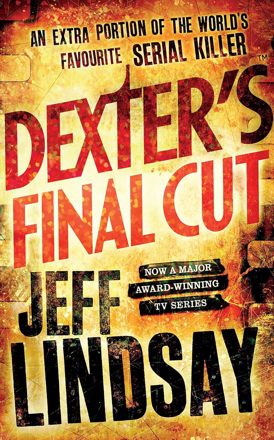 Dexter's Final Cut Novel by Jeff Lindsay