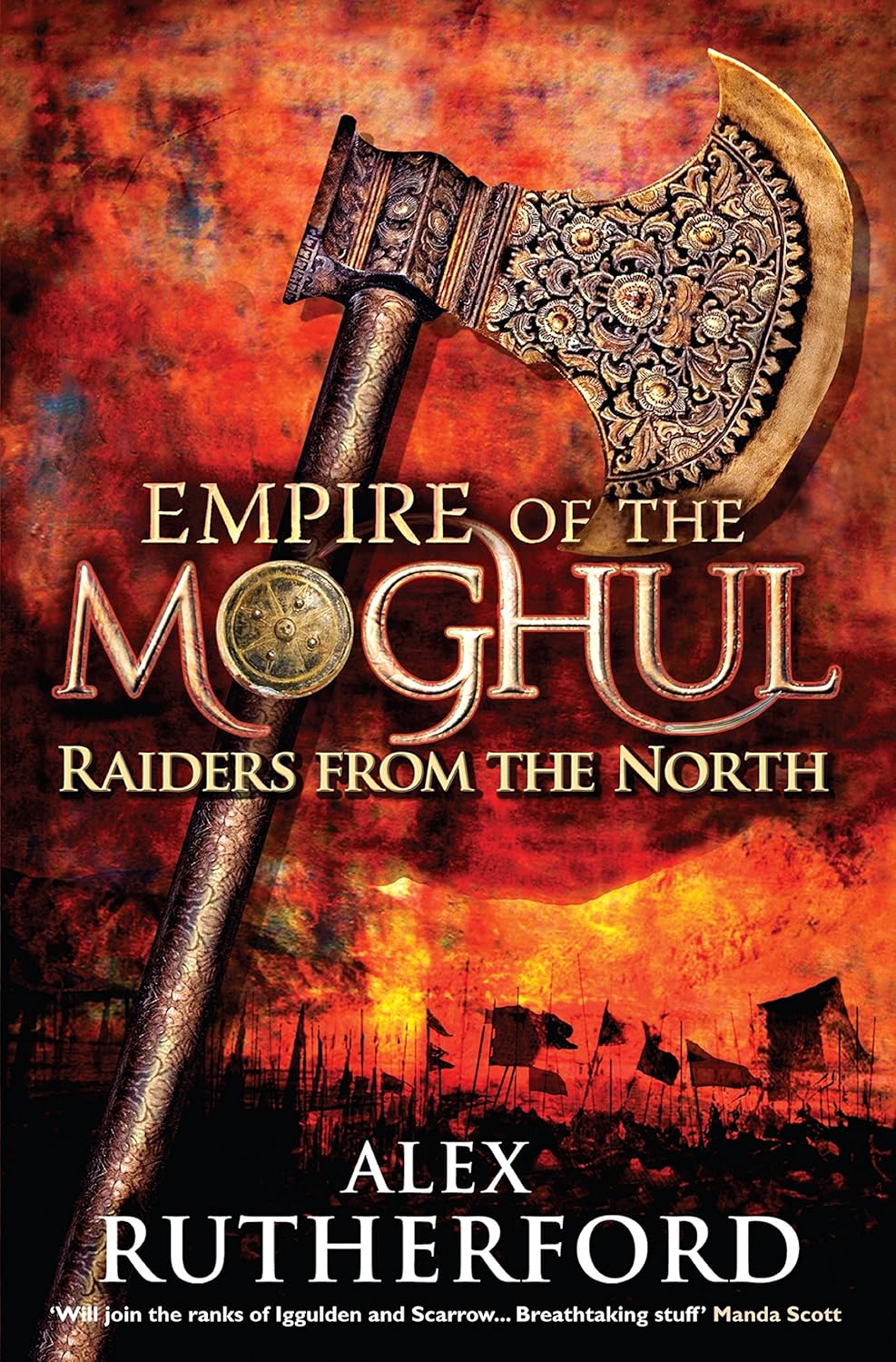 Empire of the Moghul: Raiders From the North (Empire of the Moghul Series Book 1) by Alex Rutherford