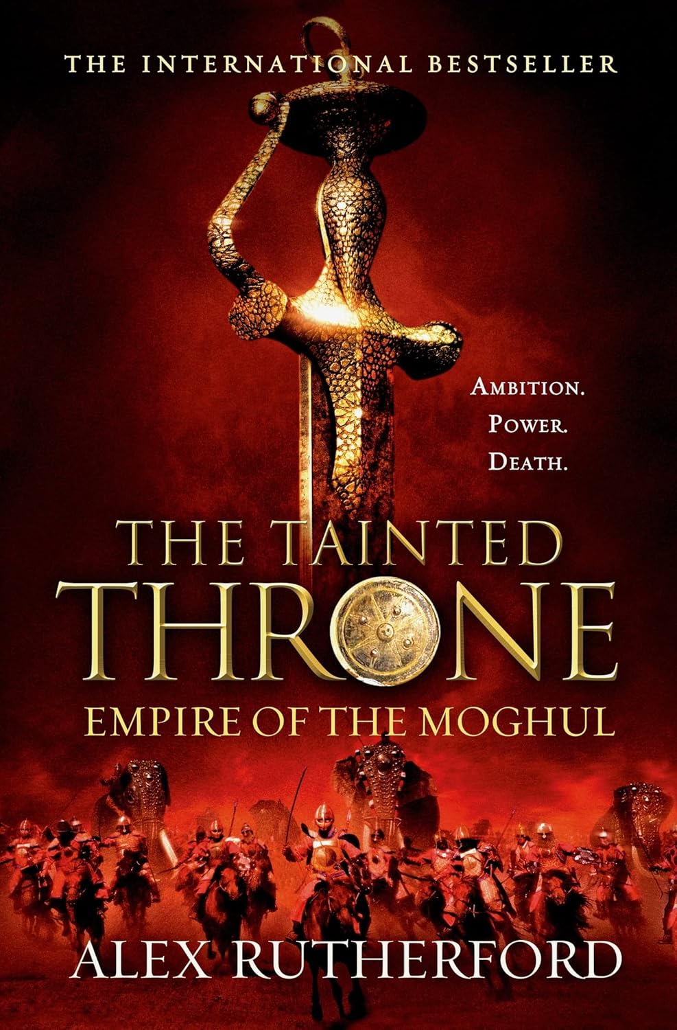 Empire of the Moghul: The Tainted Throne (Empire of the Moghul Series Book 4) by Alex Rutherford