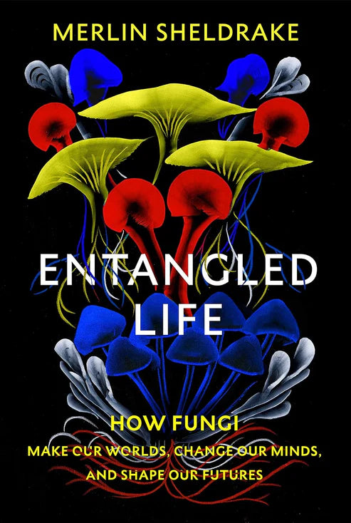 Entangled Life Book by Merlin Sheldrake