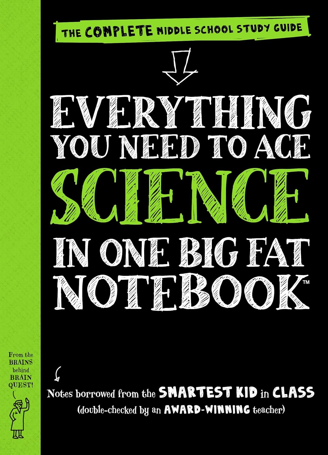 Everything You Need to Ace Science in One Big Fat Notebook: The Complete Middle School Study Guide (Big Fat Notebooks) by Workman Publishing, Michael Geisen