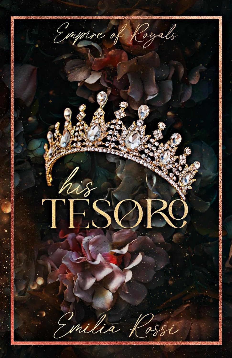 His Tesoro (Empire of Royals Book 1) by Emilia Rossi