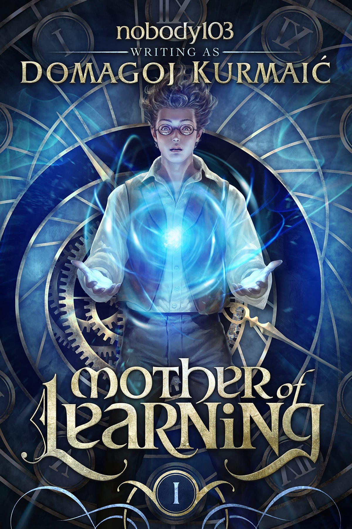 Mother of Learning: ARC 1 Book by Domagoj Kurmai