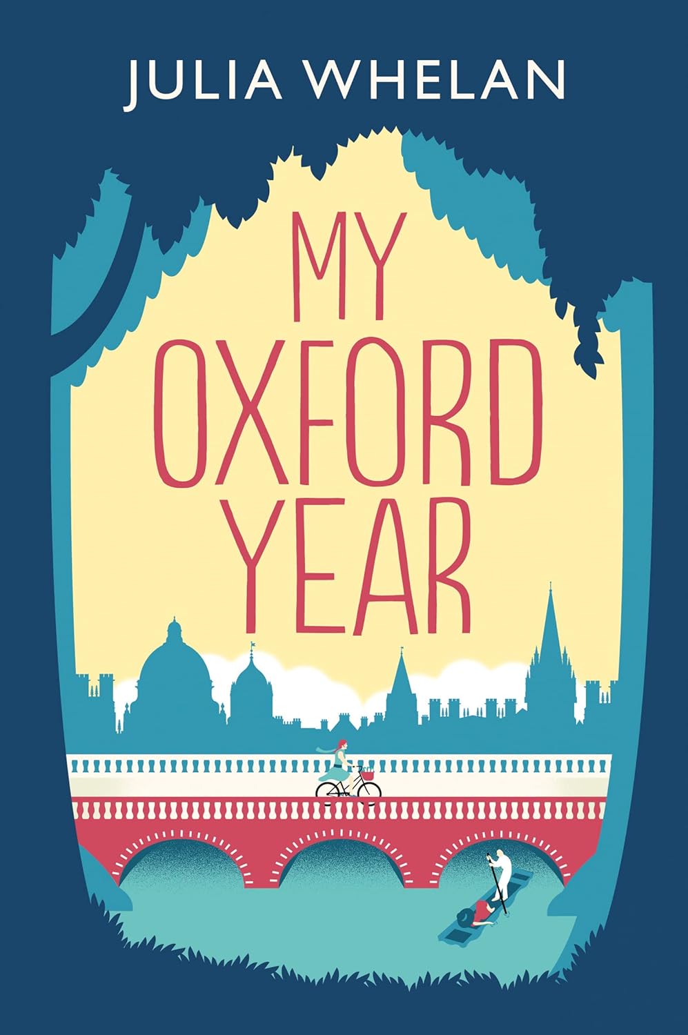 My Oxford Year Novel by Julia Whelan