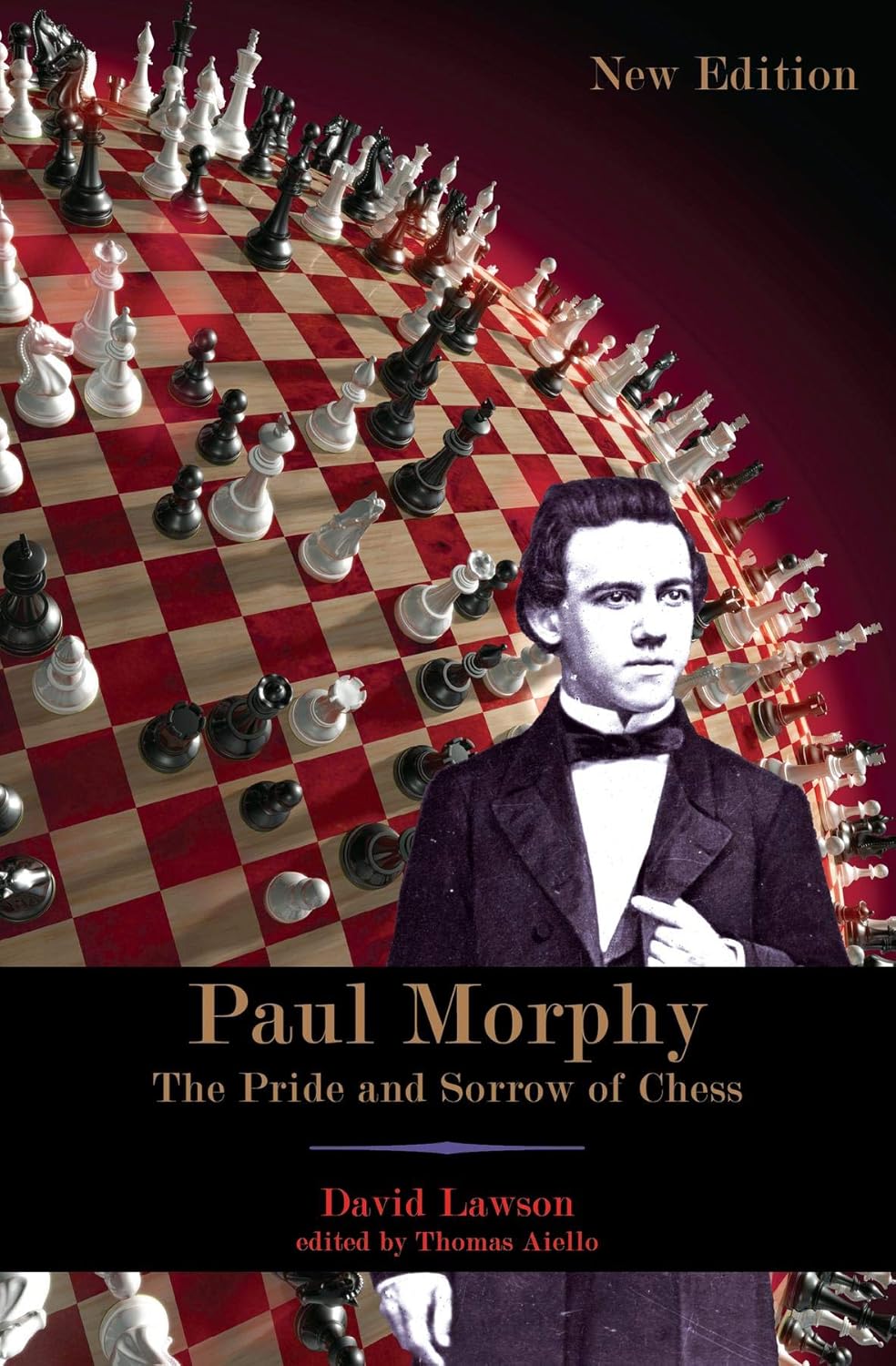 Paul Morphy: The Pride and Sorrow of Chess Book by David Lawson