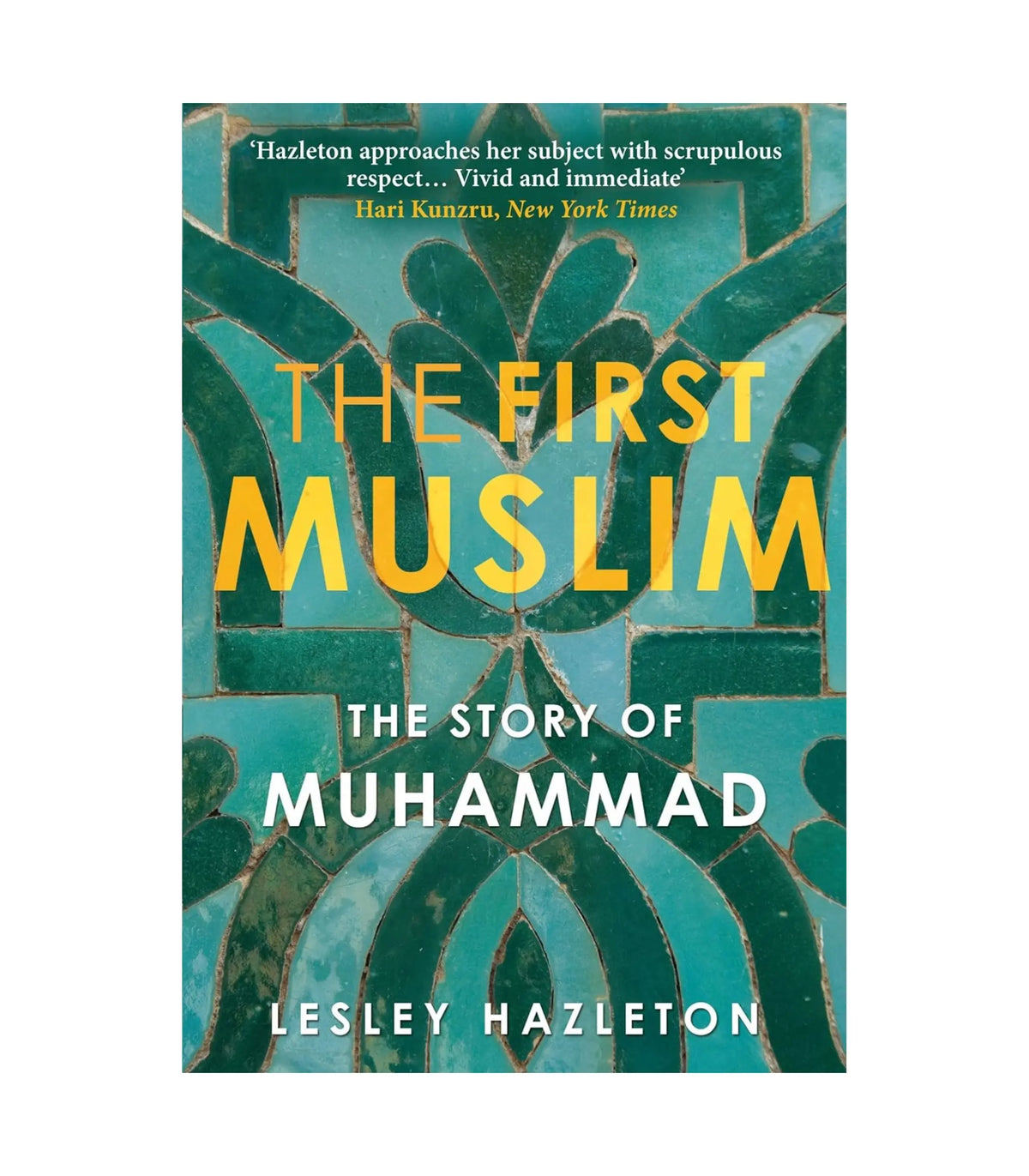 The First Muslim by Lesley Hazleton