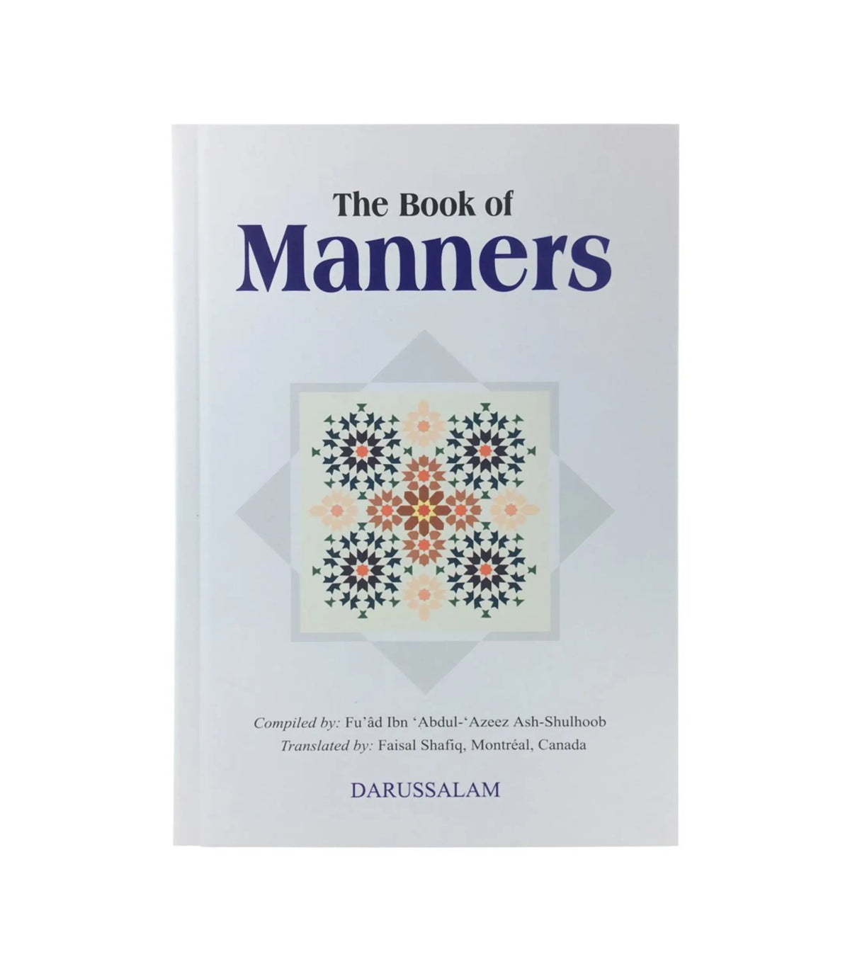 The Book of Manners by Fu'ad Ibn Ash-Shulhoob