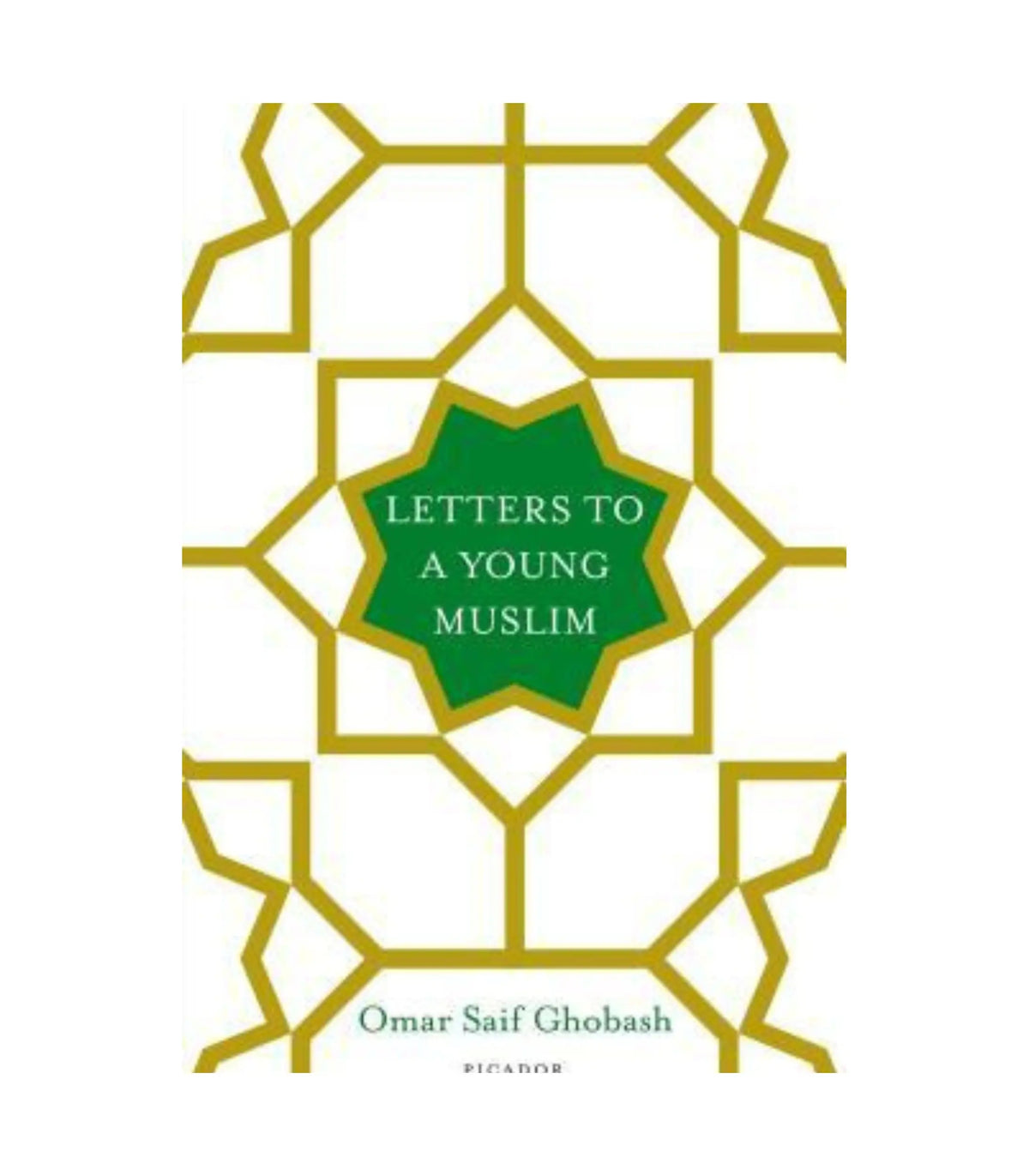 Letters to a Young Muslim by Omar Saif Ghobash