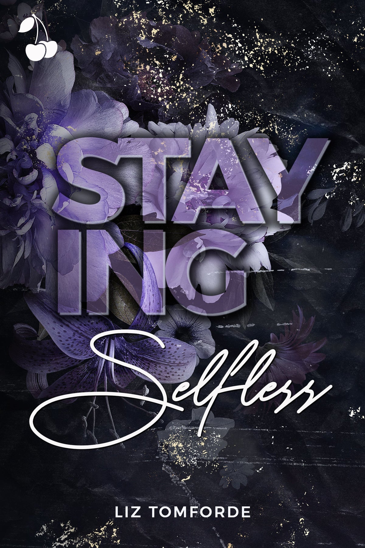 Staying Selfless Book by Liz Tomforde