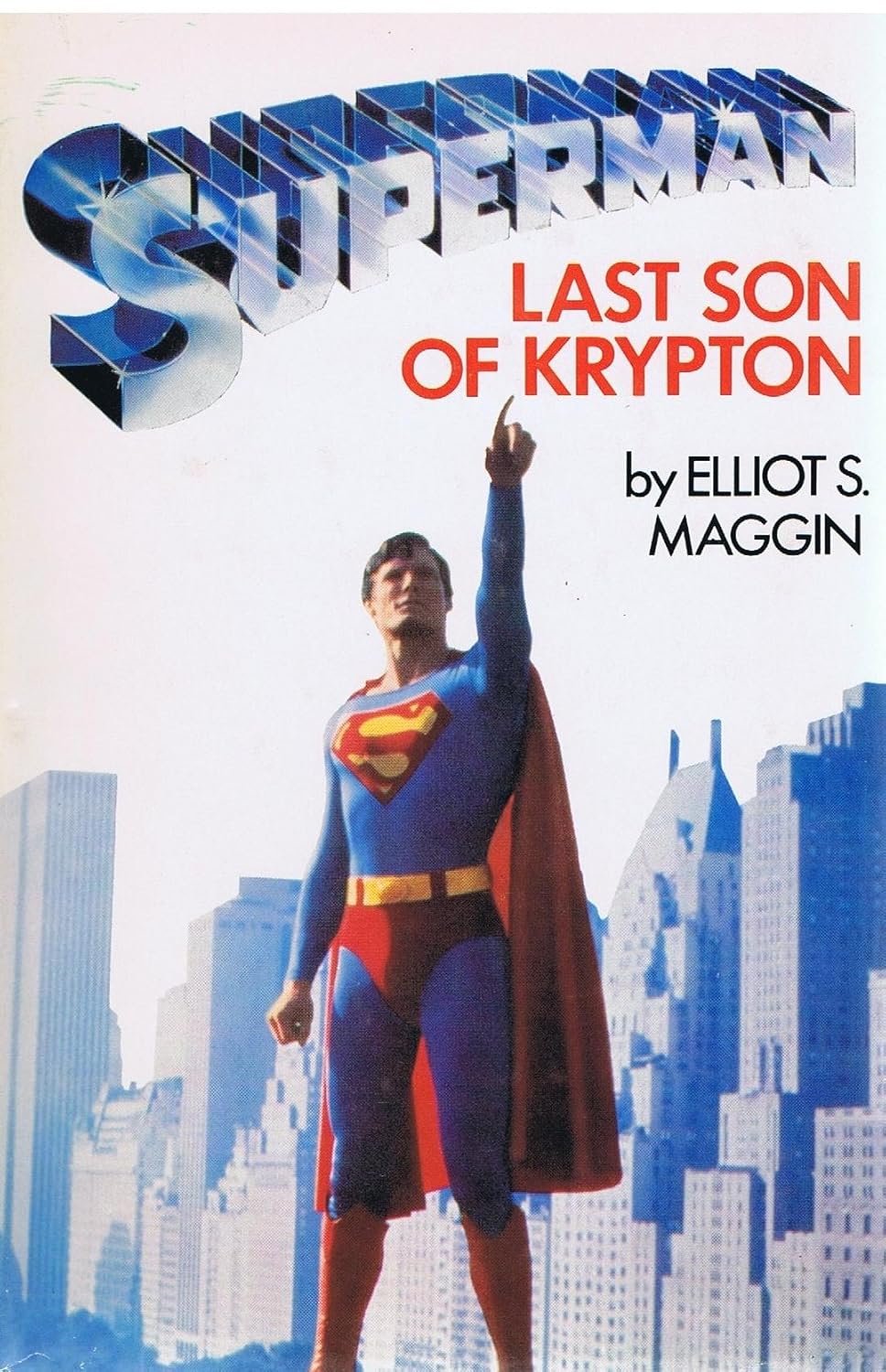 Superman: Last Son of Krypton Novel by Elliot S. Maggin