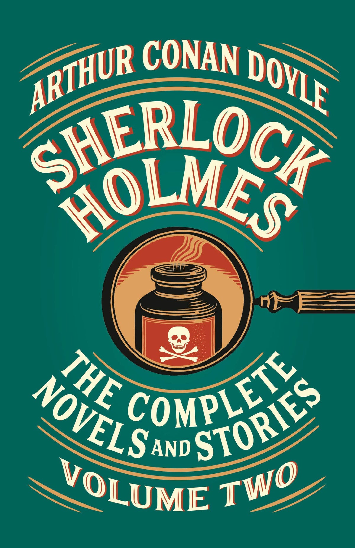 Sherlock Holmes: The Complete Novels and Stories ( Volume Two )