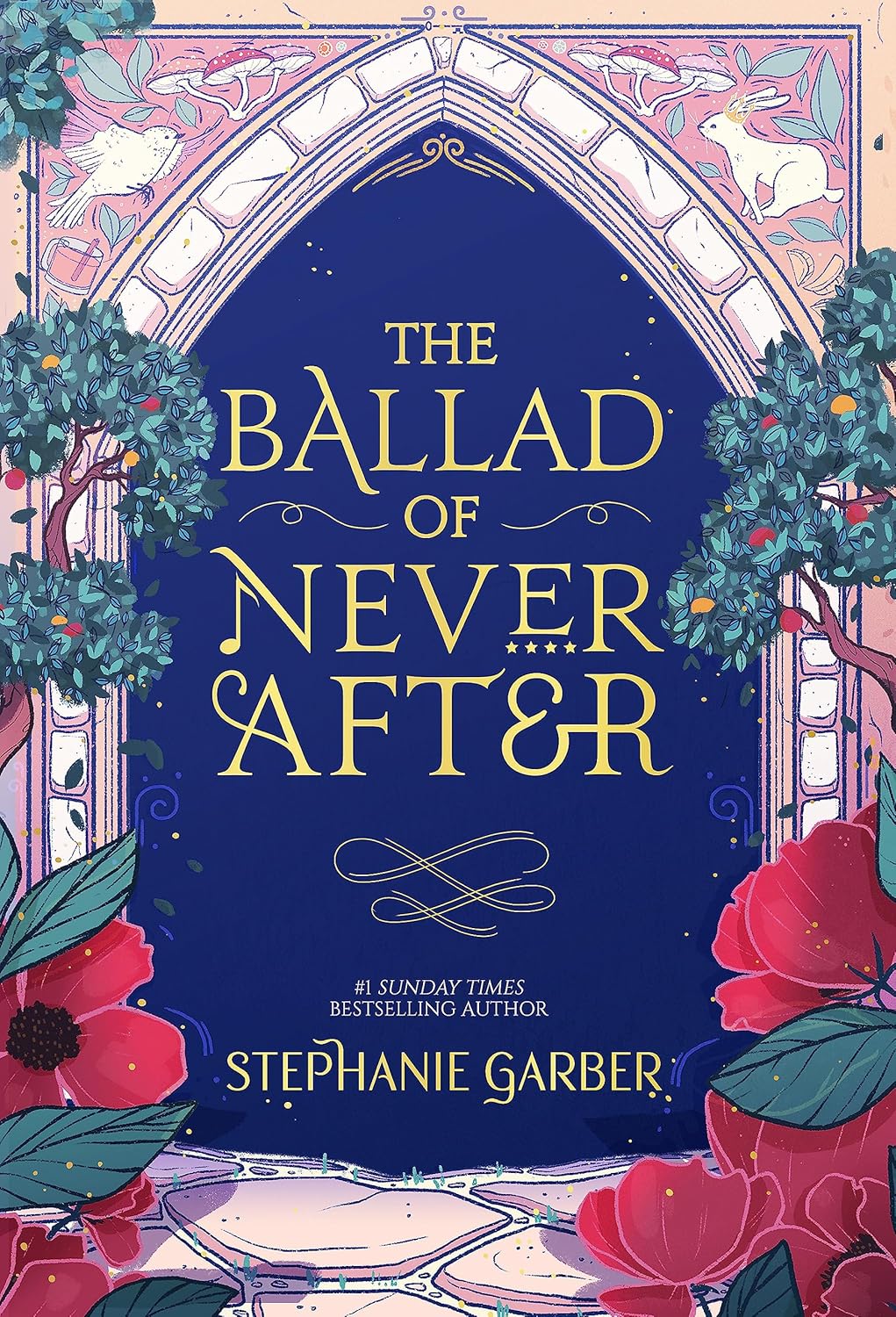 The Ballad of Never After ( UK Edition ) Book by Stephanie Garber