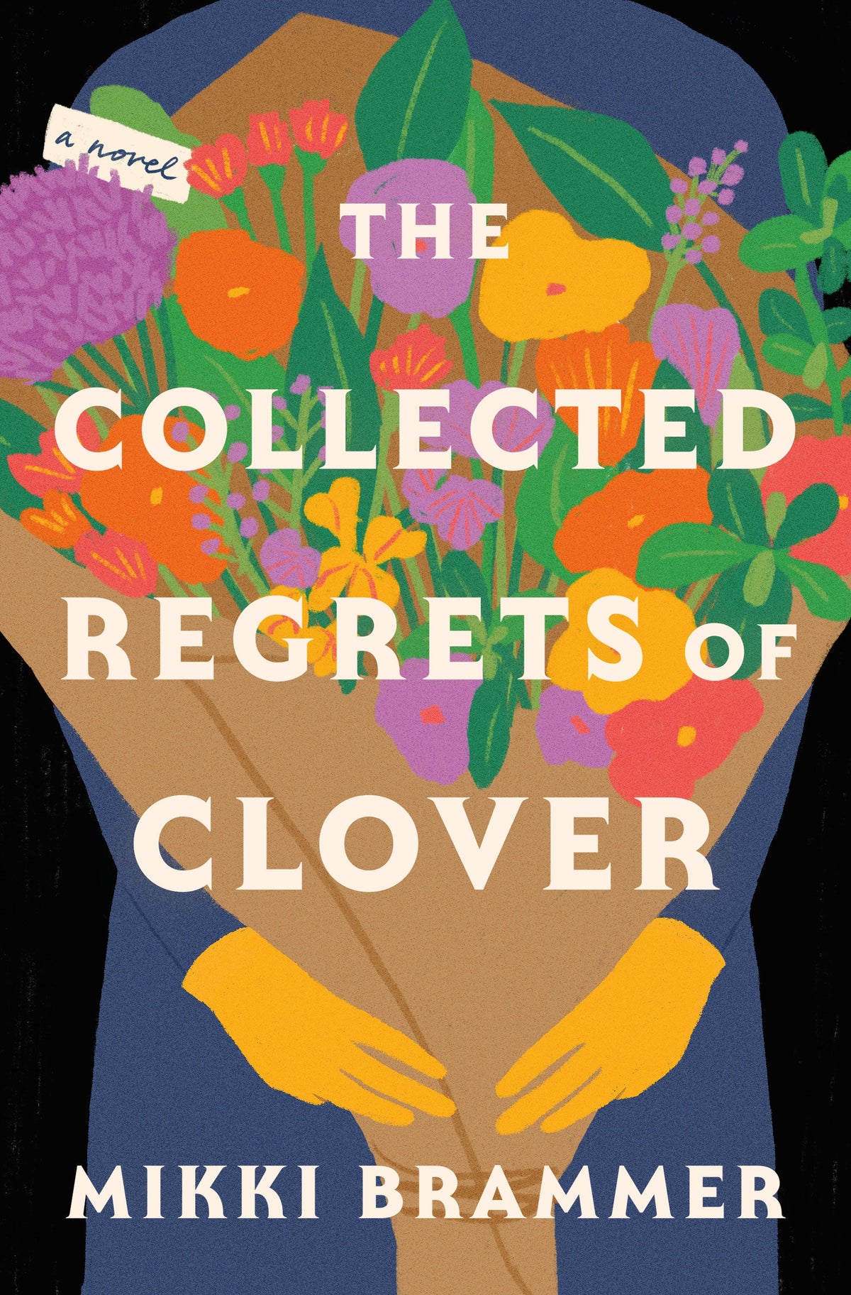 The Collected Regrets of Clover Book by Mikki Brammer