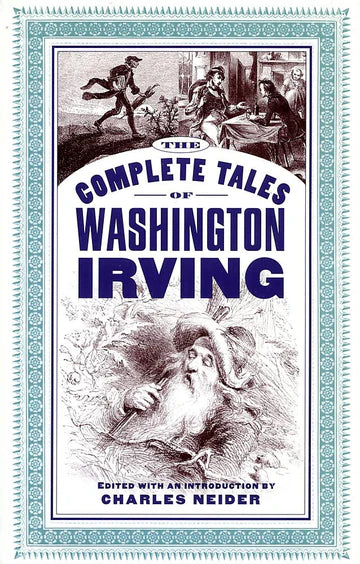 The Complete Tales of Washington Irving by Charles Neider