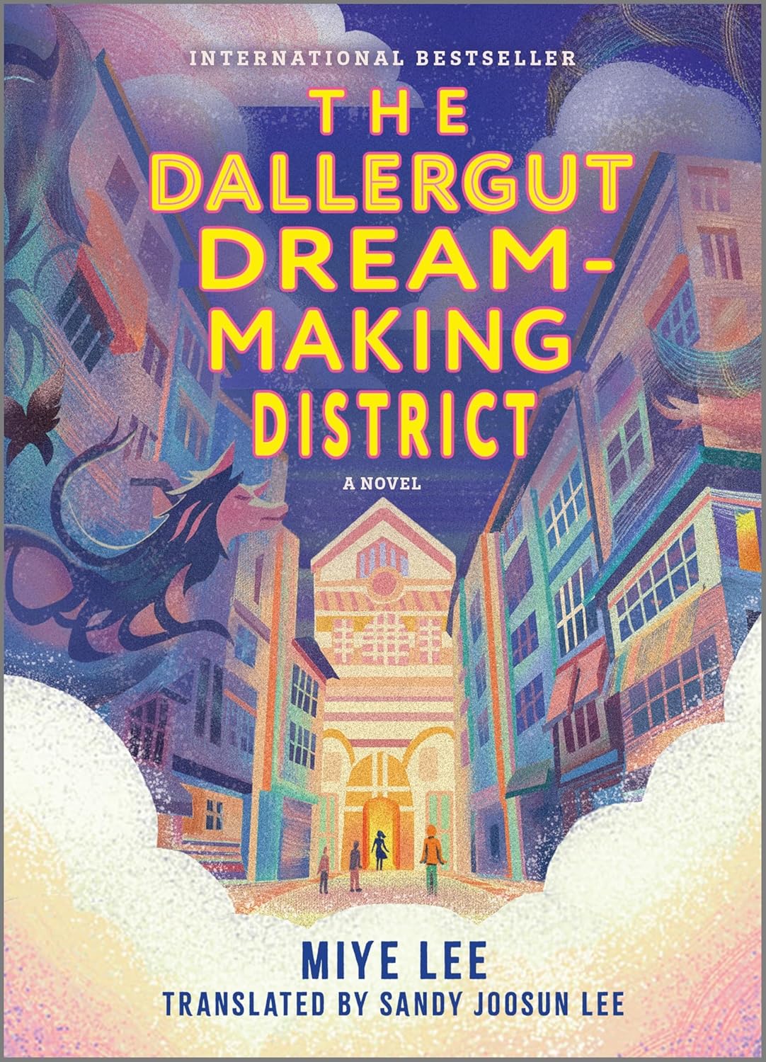The Dallergut Dream-Making District: A Novel Book by Miye Lee