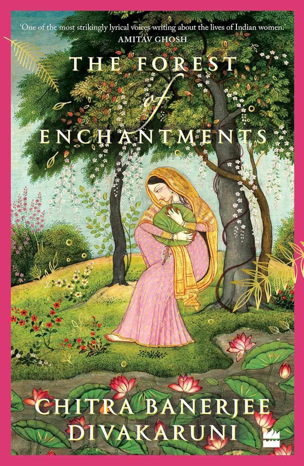 The Forest of Enchantments Novel by Chitra Banerjee Divakaruni