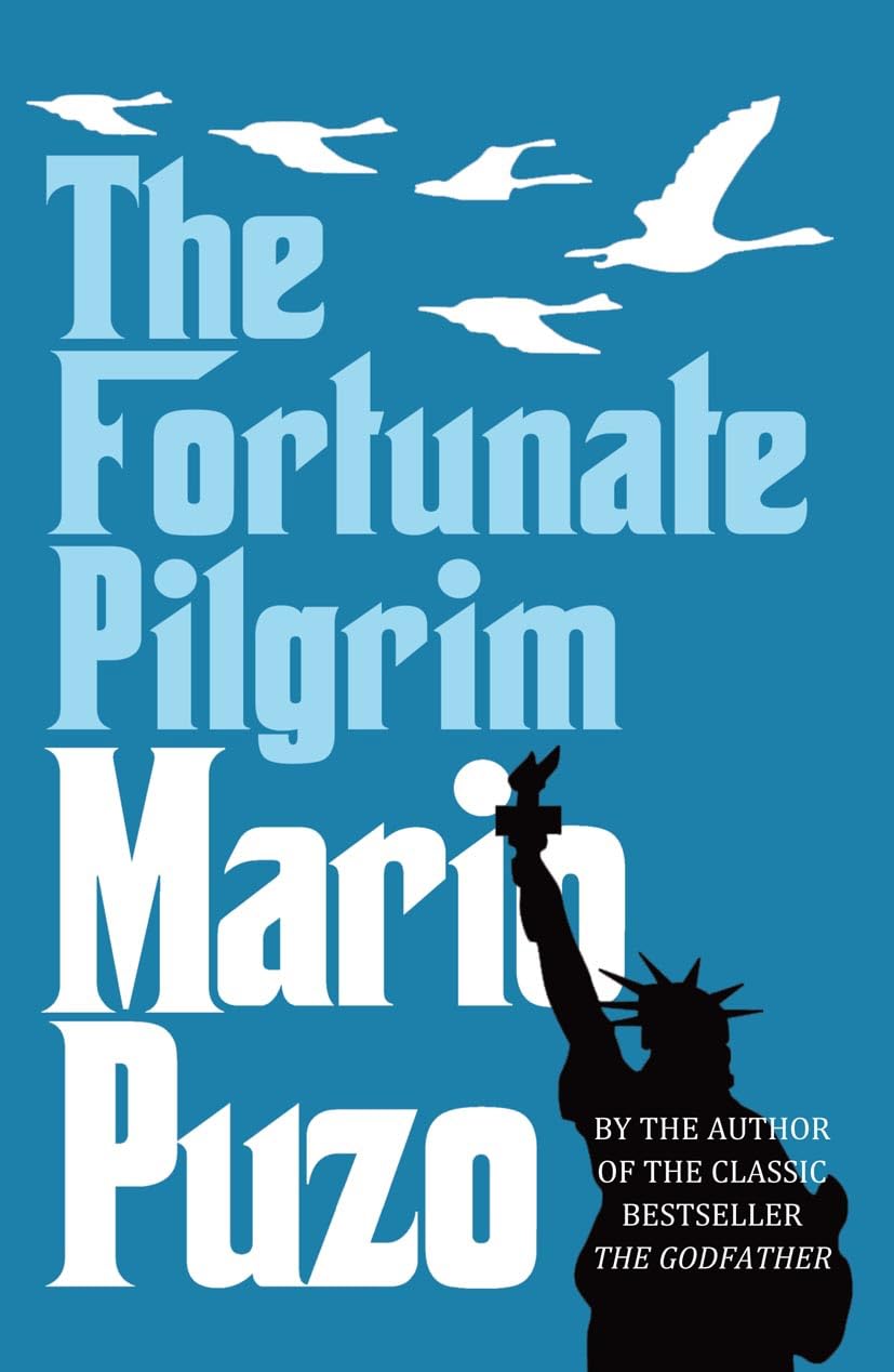 The Fortunate Pilgrim Novel by Mario Puzo