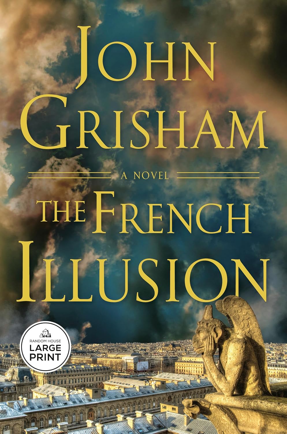 The French Illusion: A Novel by John Grisham