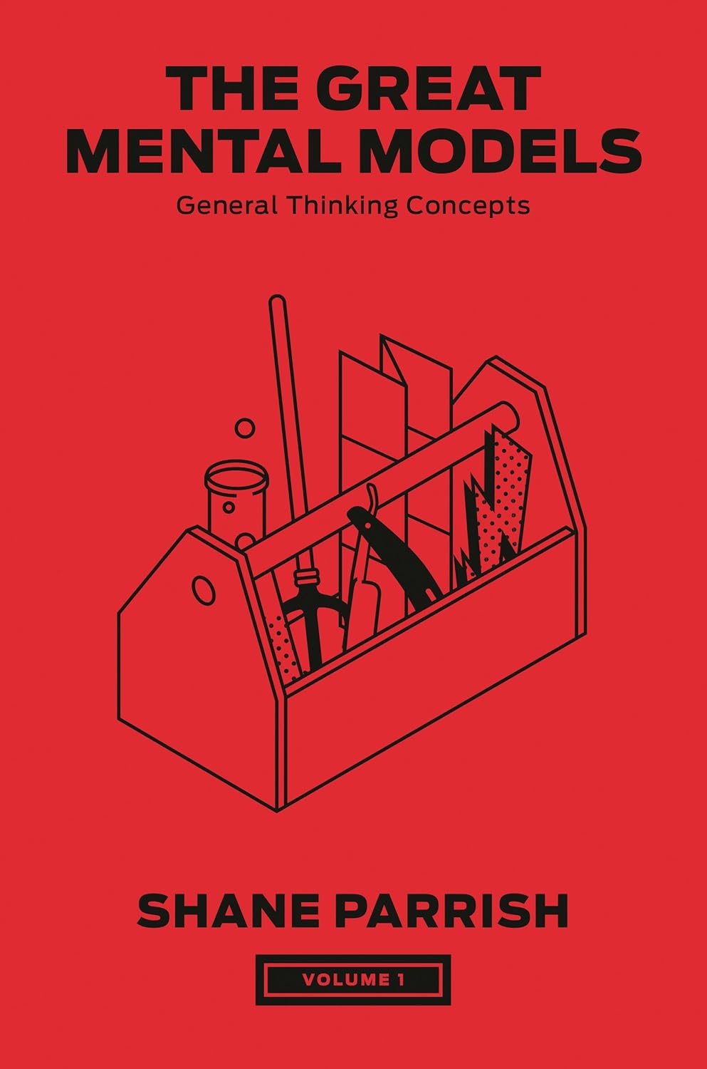 The Great Mental Models: General Thinking Concepts Book by Rhiannon Beaubien and Shane Parrish