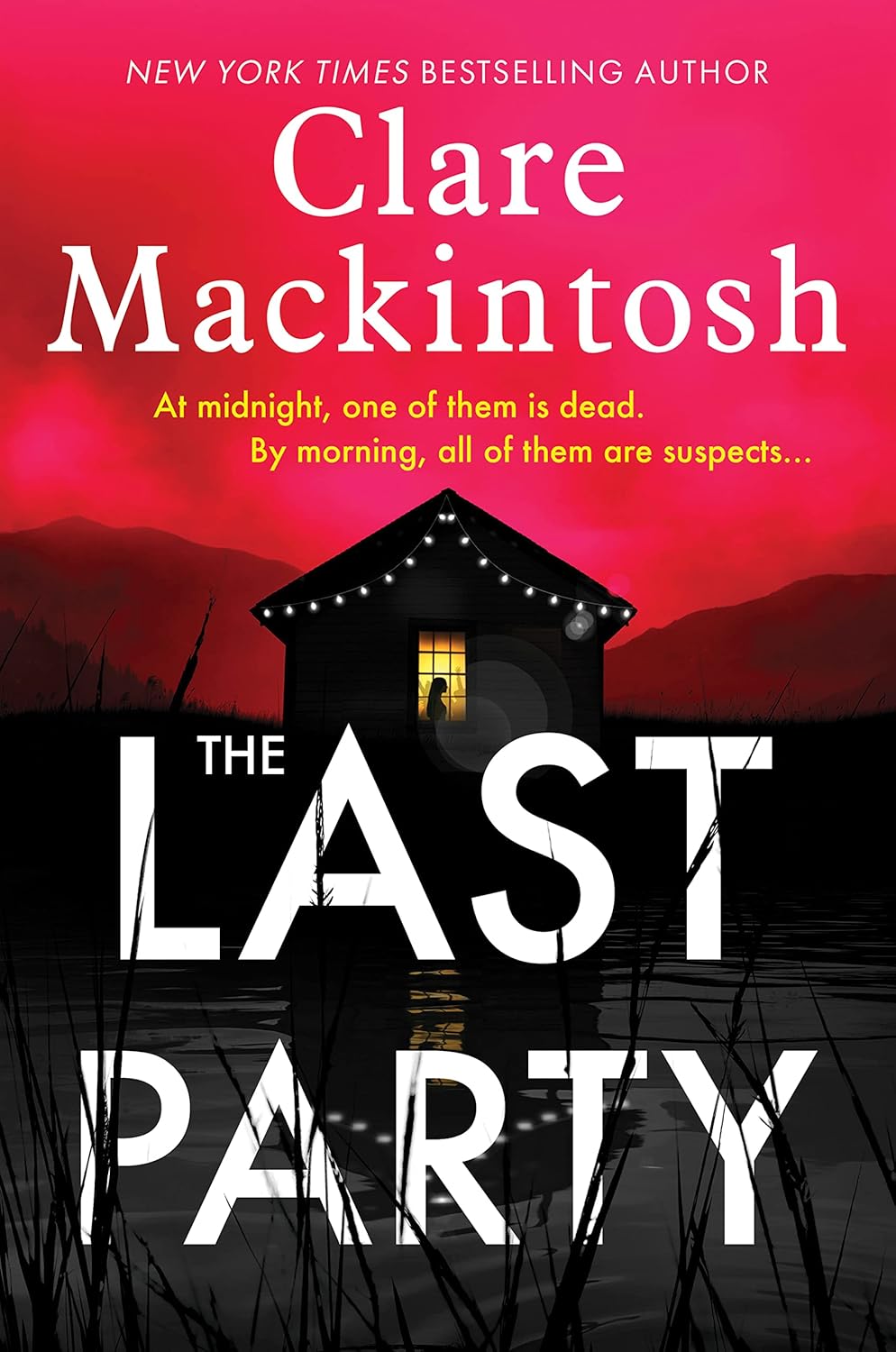 The Last Party: A Novel Book by Clare Mackintosh