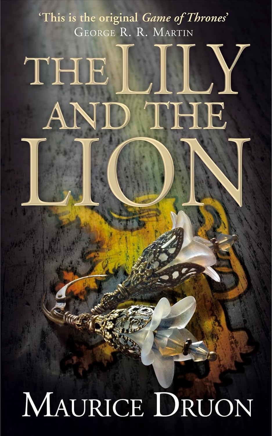 The Lily and the Lion Book by Maurice Druon