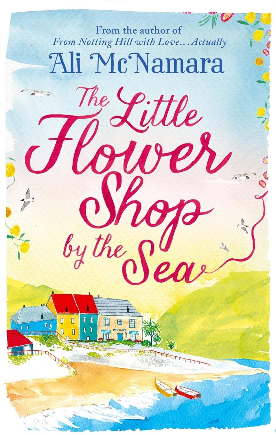 The Little Flower Shop by the Sea Book by Ali McNamara