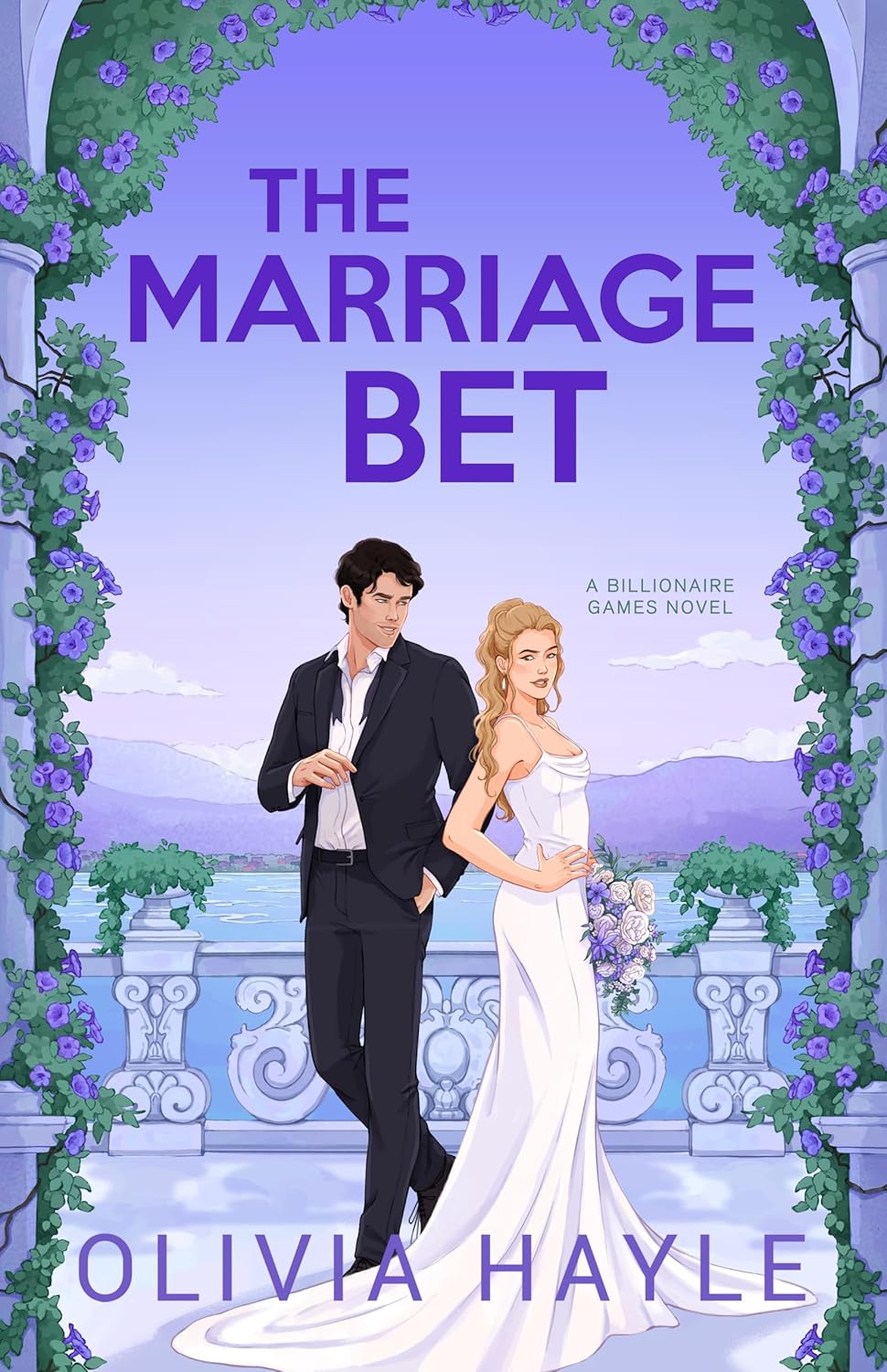 The Marriage Bet (The Billionaire Games Book 2) by Olivia Hayle