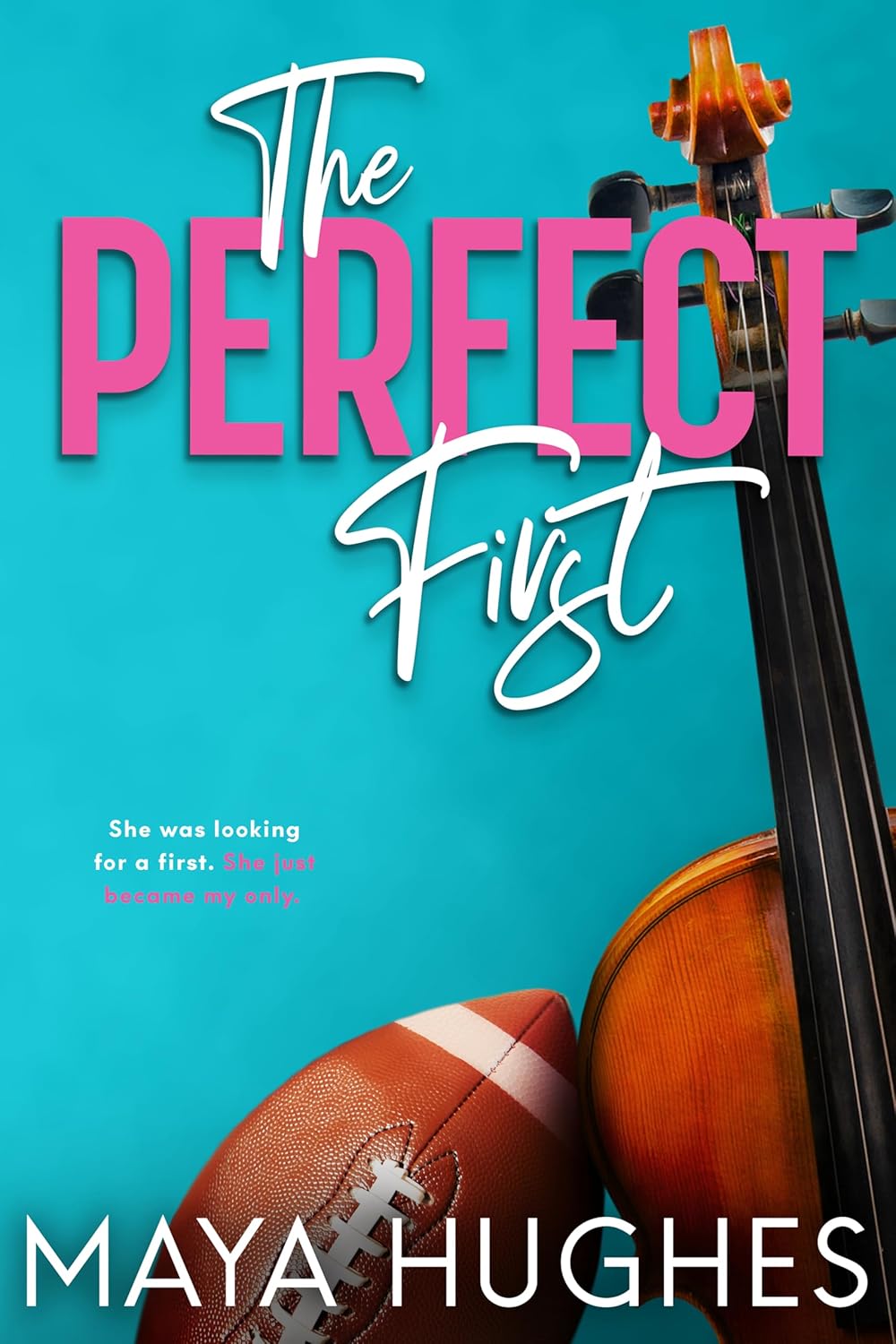 The Perfect First Book by Maya Hughes