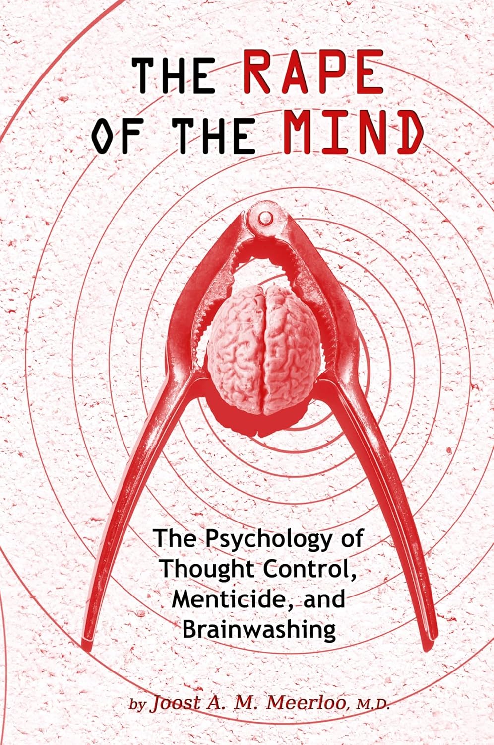 The Rape of the Mind Book by Joost Meerloo
