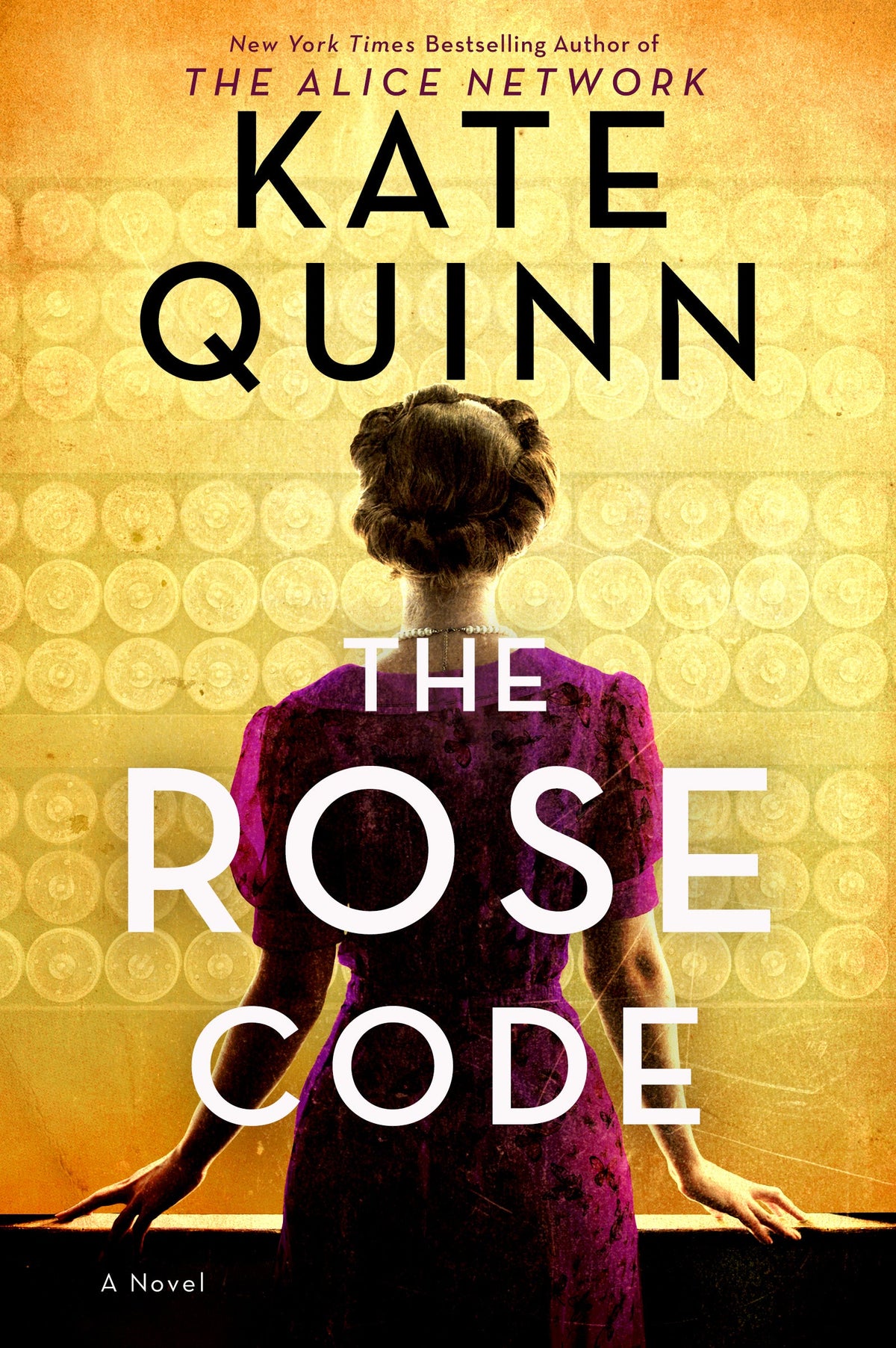 The Rose Code: A Novel Book by Kate Quinn