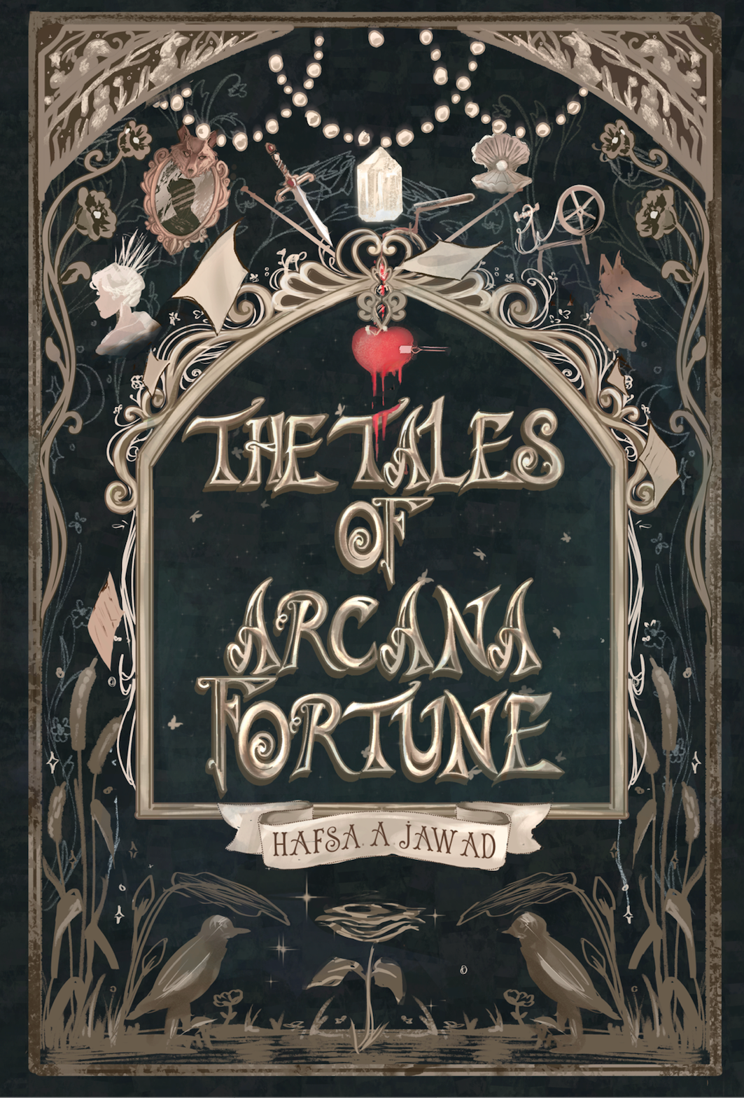 The Tales of Arcana Fortune by Hafsa.A. Jawad