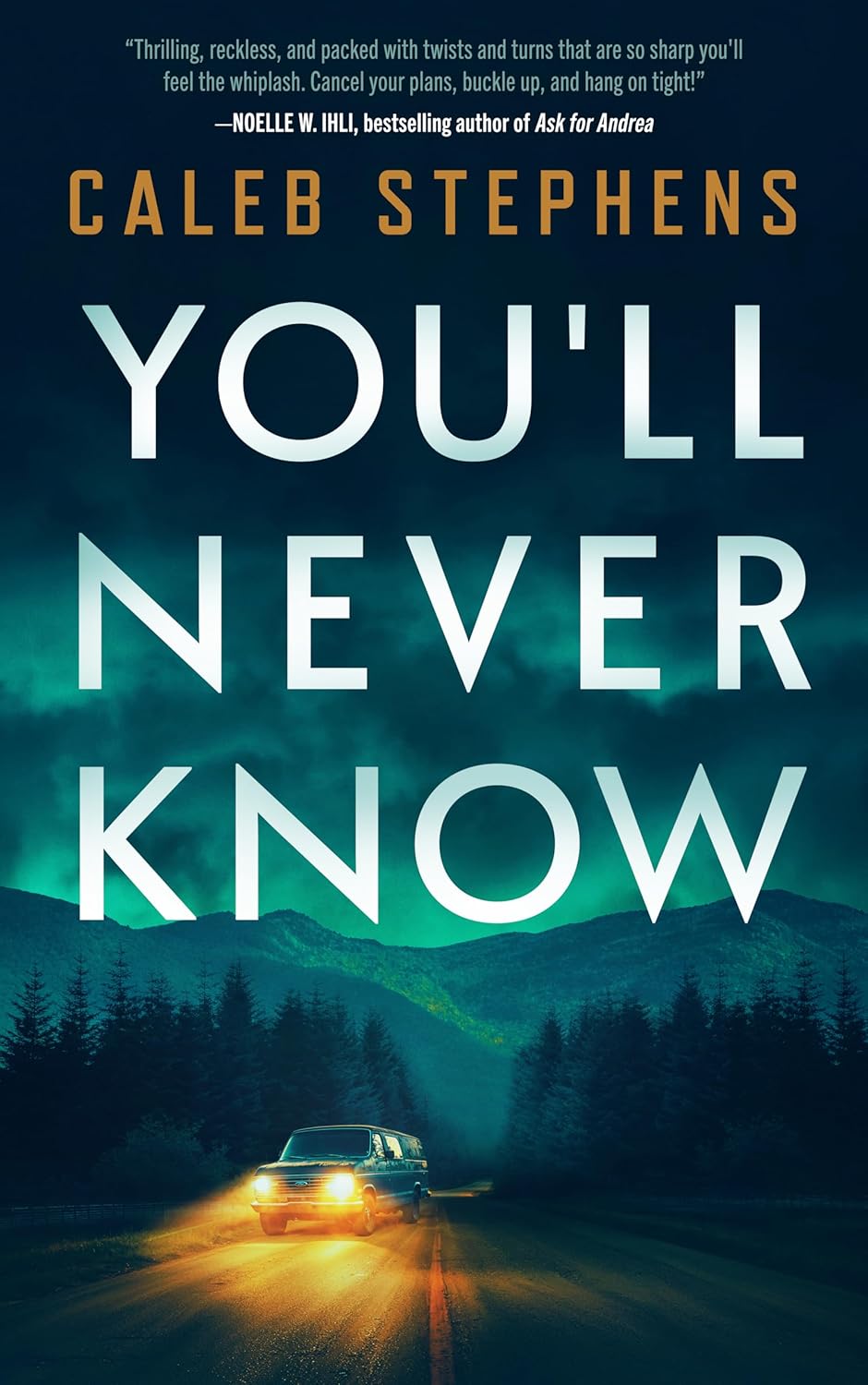 You'll Never Know Book by Caleb N. Stephens