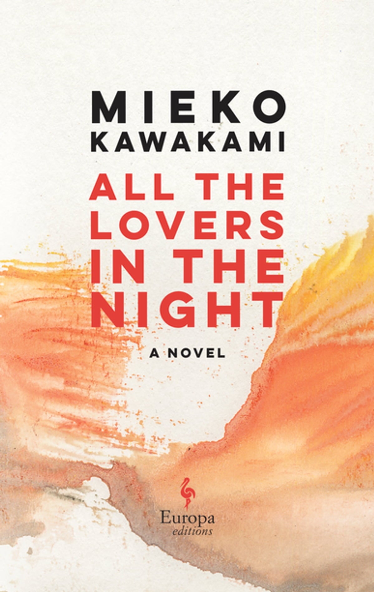 All the Lovers in the Night Novel by Mieko Kawakami