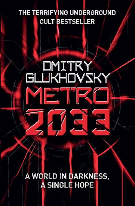 Metro 2033 Novel by Dmitry Glukhovsky