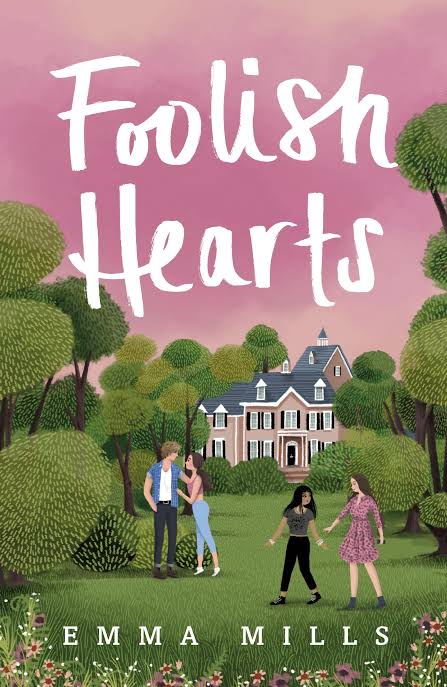 Foolish Hearts Book by Emma Mills