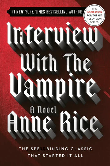 Interview with the Vampire Novel by Anne Rice