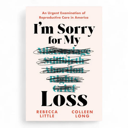 I'm Sorry for My Loss by Rebecca Little