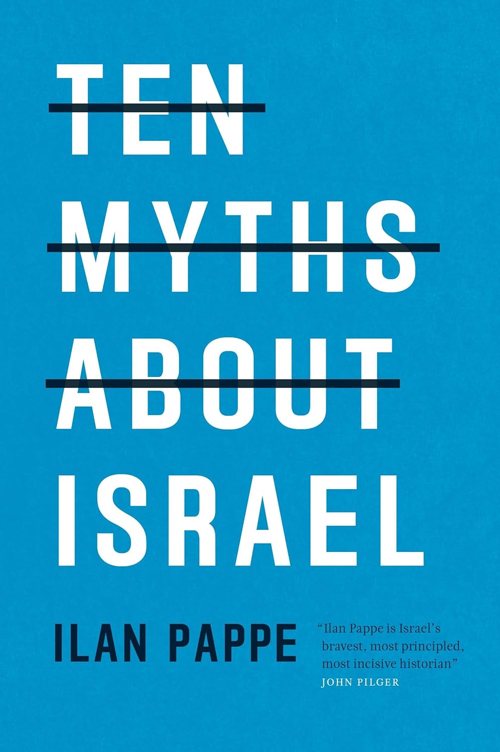 Ilan Pappe Ten Myths About Israel