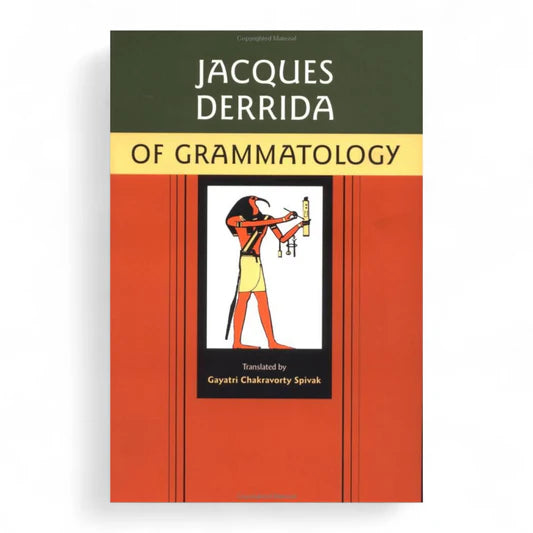 Jacques Derrida β Of Grammatology