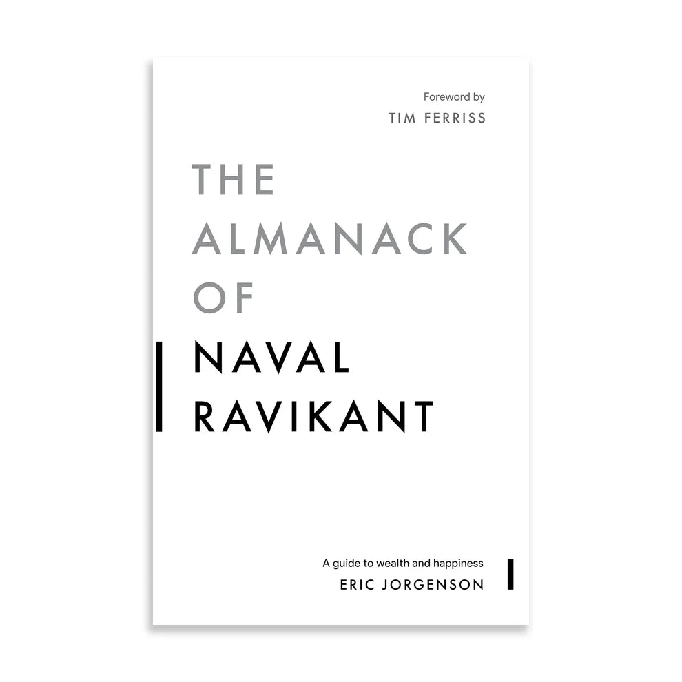 The Almanack of Naval Ravikant