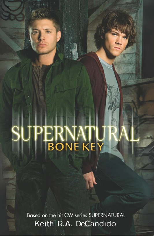 Supernatural: Bone Key Book by Keith R. A. DeCandido